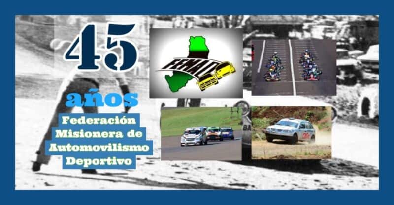 La Federación Misionera de Automovilismo Deportivo cumple 45 años 4 8 - femad 5 - 7