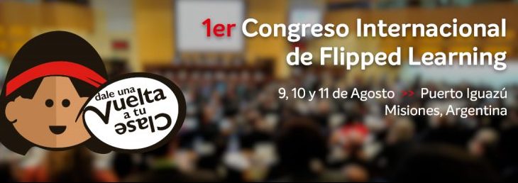 El Flipped Learning tendrá su congreso internacional en Iguazú