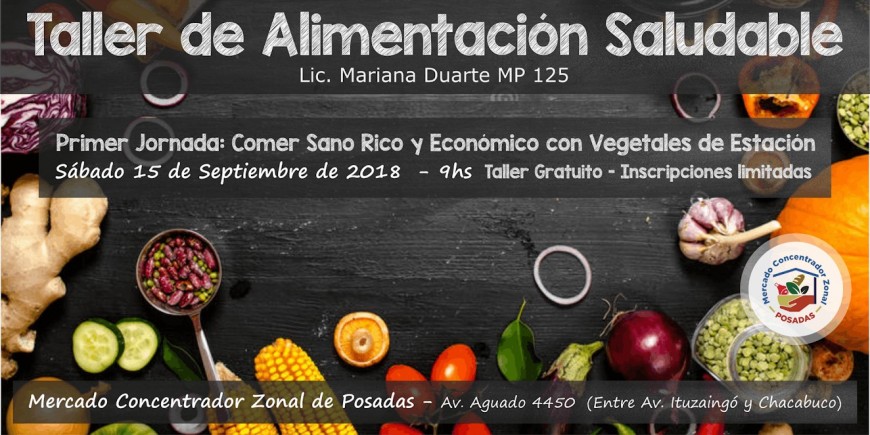 El sábado realizarán un taller sobre alimentación saludable en el Mercado Concentrador de Posadas