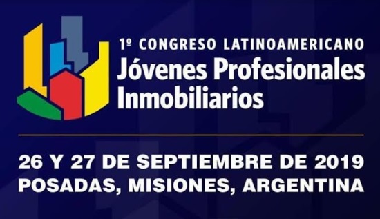 Posadas albergará el 1° Congreso Latinoamericano de Jóvenes Inmobiliarios en septiembre