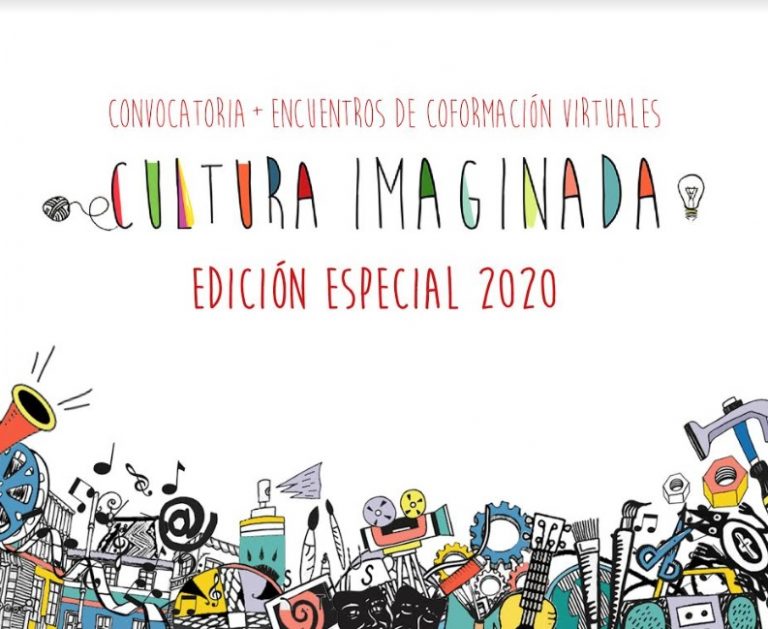 Cultura Imaginada 2020: convocatoria abierta para prácticas socioculturales