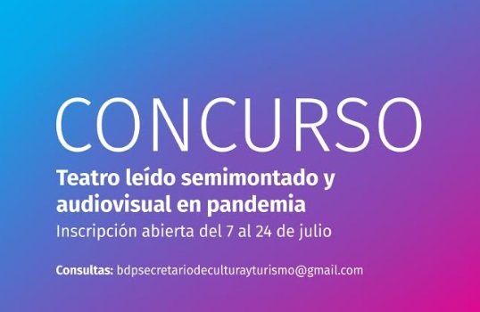 Hasta el 24 de julio se podrá participar del “Concurso de Teatro leído semimontado y audiovisual en pandemia”