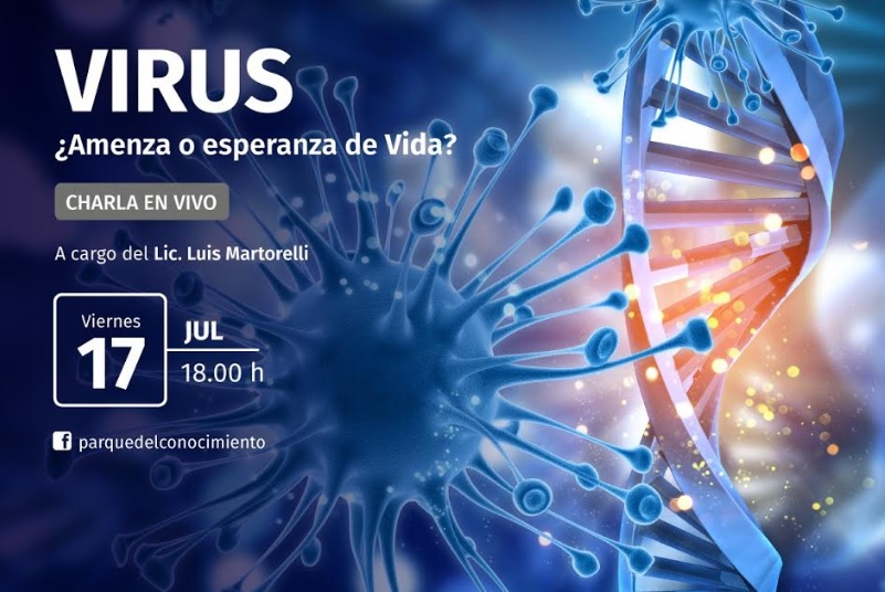 Este viernes realizarán la charla virtual “Virus, ¿amenaza o esperanza de vida?”