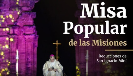 Semana Santa: la Misa Popular de las Misiones del jueves será televisada