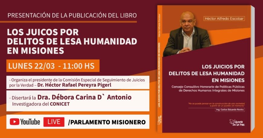 Legislatura: presentarán publicación sobre los juicios por delitos de lesa humanidad en Misiones