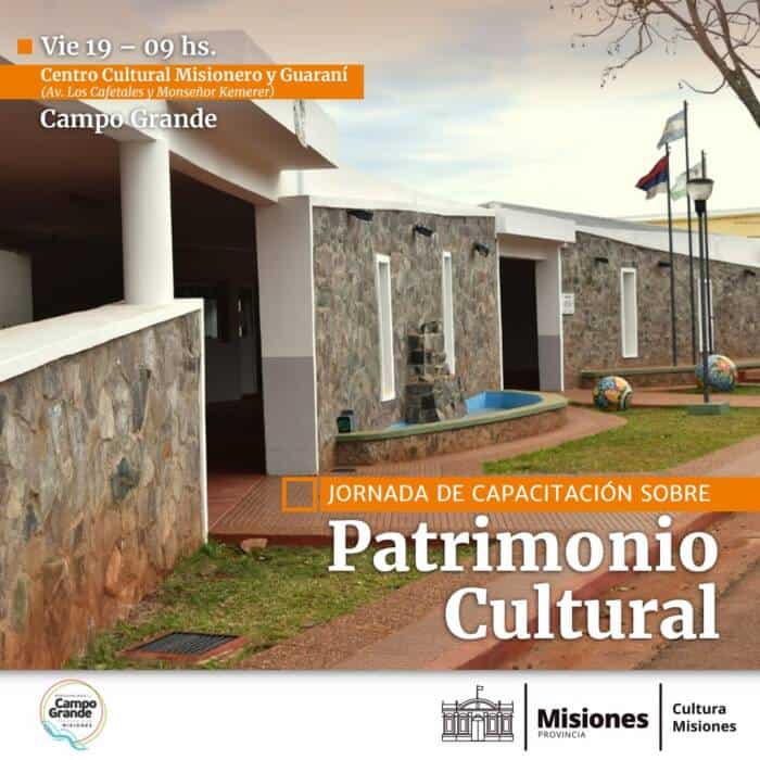 Este viernes se realizará la jornada de capacitación sobre Patrimonio Cultural en Campo Grande