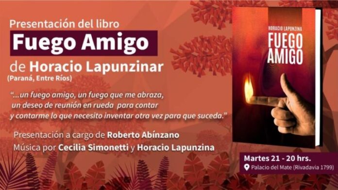 Letras y música en el Palacio del Mate: presentan el libro “Fuego Amigo” de Horacio Lapunzina