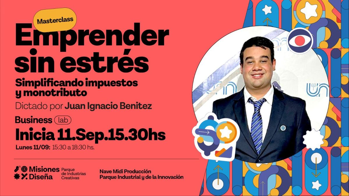Abrieron las inscripciones para la capacitación “Emprender sin estrés: simplificando impuestos y monotributo”