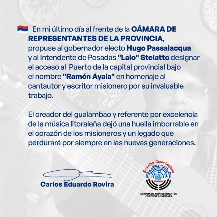 Rovira propuso que el acceso al Puerto posadeño lleve el nombre del cantautor misionero Ramón Ayala
