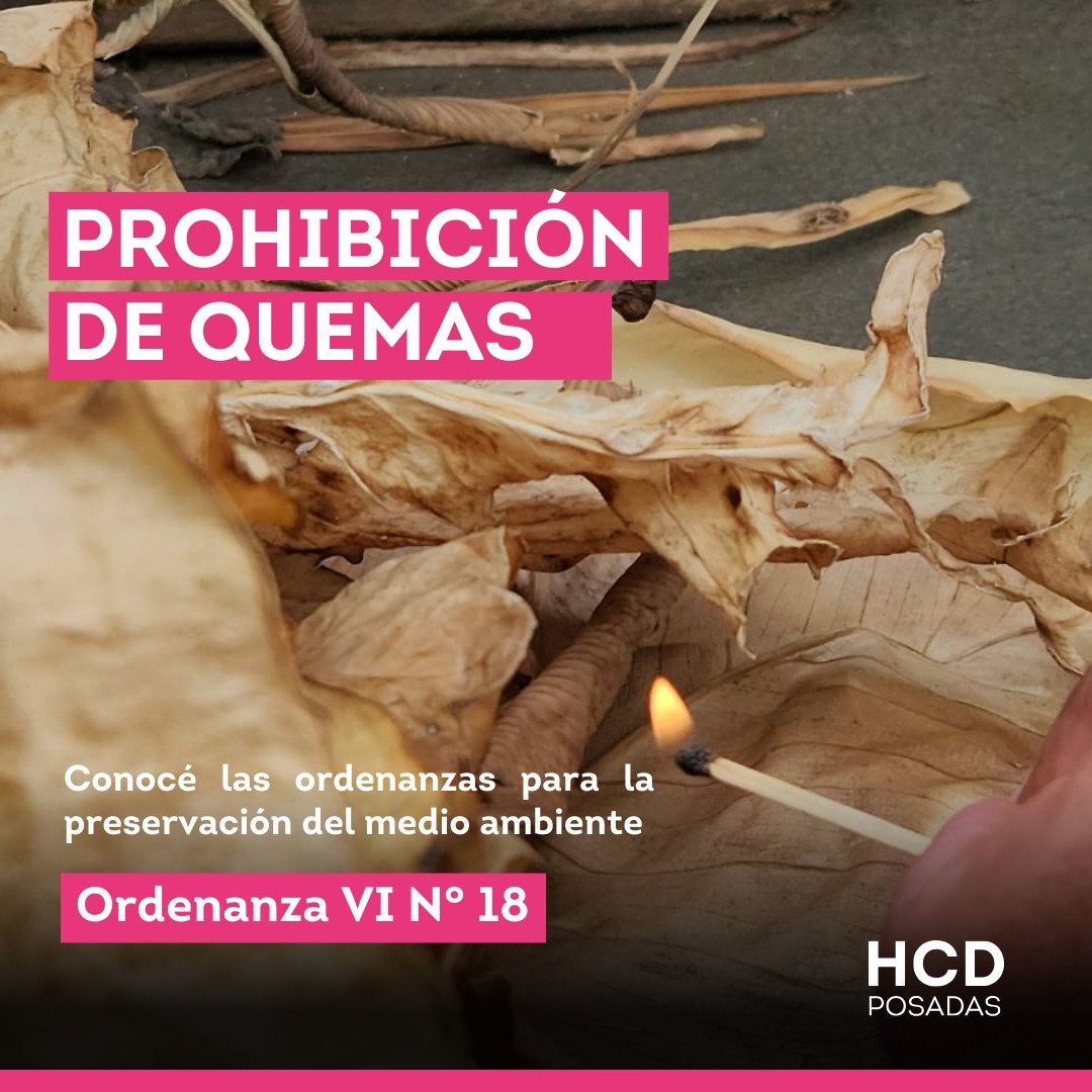 Recuerdan la vigencia de la ordenanza que prohíbe realizar quemas en Posadas 