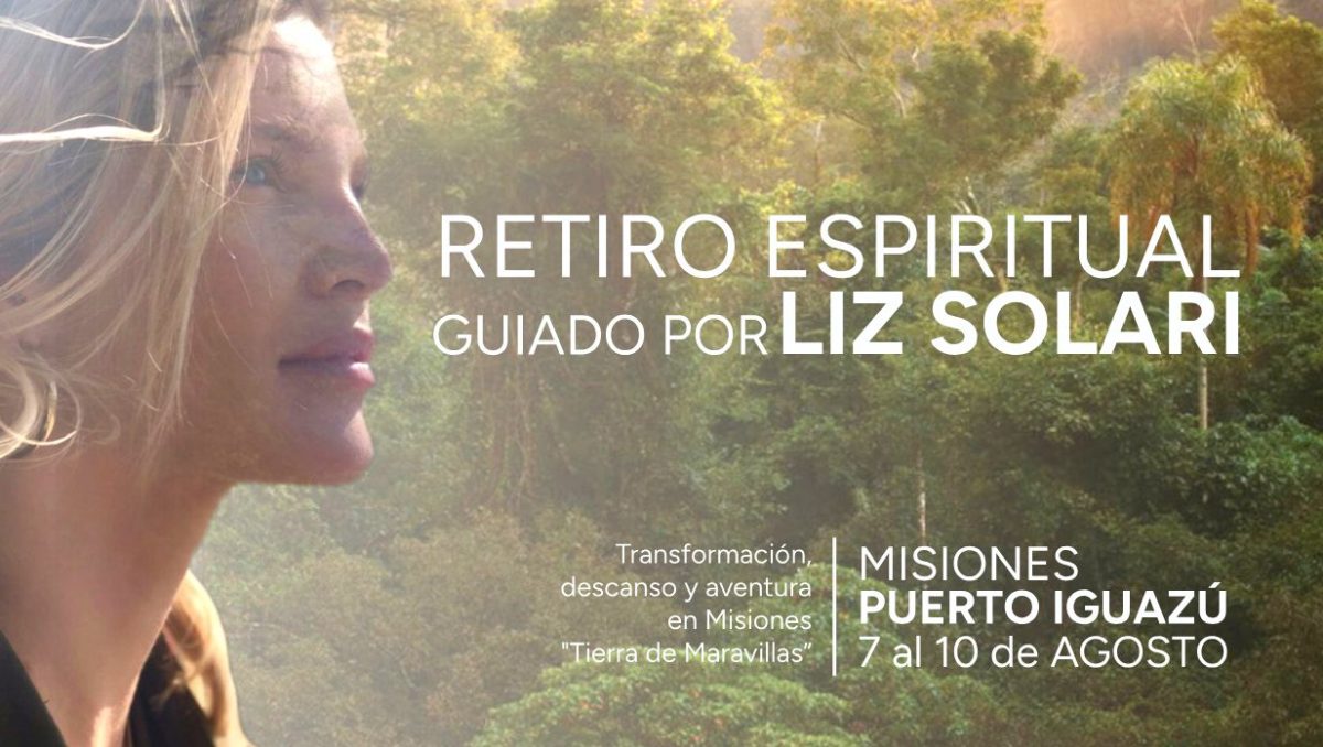 Retiro espiritual en Puerto Iguazú con la guía de Liz Solari