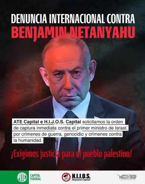ATE pide la detencion de Benjamin Netanyahu en Argentina por genocidio 1 - 11